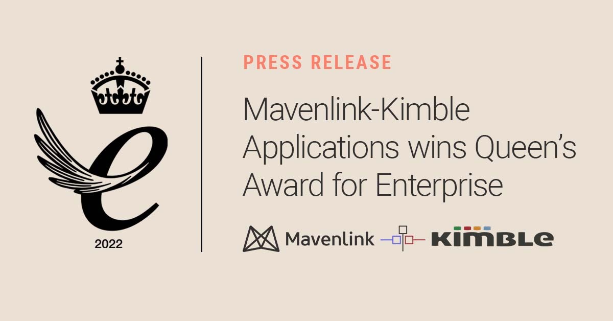 Mavenlink-Kimble Applications wins Queen’s Award for Enterprise